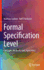 Formal Specification Level