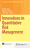 Innovations in Quantitative Risk Management