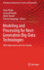Modeling and Processing for Next-Generation Big-Data Technologies: With Applications and Case Studies