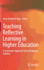 Teaching Reflective Learning in Higher Education