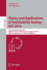 Theory and Applications of Satisfiability Testing