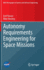 Autonomy Requirements Engineering for Space Missions