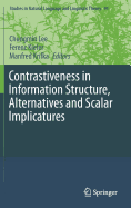 Contrastiveness in Information Structure, Alternatives and Scalar Implicatures