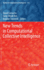 New Trends in Computational Collective Intelligenc