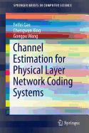 Channel Estimation for Physical Layer Network Coding Systems