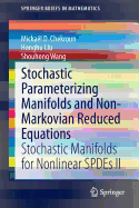 Stochastic Parameterizing Manifolds and Non-Markovian Reduced Equations