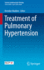 Treatment of Pulmonary Hypertension (Current Cardiovascular Therapy)