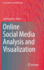 Online Social Media Analysis and Visualization