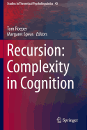 Recursion: Complexity in Cognition