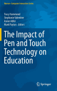 The Impact of Pen and Touch Technology on Education (Human? Computer Interaction Series)