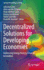 Decentralized Solutions for Developing Economies: Addressing Energy Poverty Through Innovation (Springer Proceedings in Energy)