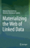 Materializing the Web of Linked Data