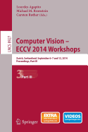 Computer Vision-Eccv 2014 Workshops