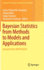 Bayesian Statistics From Methods to Models and App