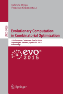 Evolutionary Computation in Combinatorial Optimization