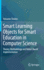 Smart Learning Objects for Smart Education in Computer Science: Theory, Methodology and Robot-Based Implementation