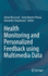 Health Monitoring and Personalized Feedback Using Multimedia Data