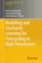 Modeling and Stochastic Learning for Forecasting I