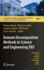 Domain Decomposition Methods in Science and Engine