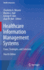 Healthcare Information Management Systems: Cases, Strategies, and Solutions