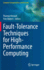 Fault-Tolerance Techniques for High-Performance Co