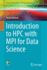 Introduction to Hpc With Mpi for Data Science (Undergraduate Topics in Computer Science)