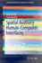 Spatial Auditory Human-Computer Interfaces (Springerbriefs in Computer Science)