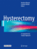 Hysterectomy: A Comprehensive Surgical Approach