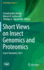 Short Views on Insect Genomics and Proteomics