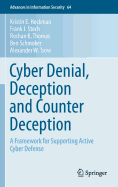 Cyber Denial, Deception and Counter Deception