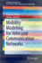 Mobility Modeling for Vehicular Communication Netw