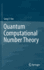 Quantum Computational Number Theory