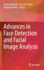 Advances in Face Detection and Facial Image Analysis