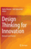 Design Thinking for Innovation