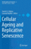 Cellular Ageing and Replicative Senescence