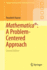 Mathematica�: a Problem-Centered Approach