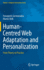 Human-Centred Web Adaptation and Personalization: From Theory to Practice (Human-Computer Interaction Series)