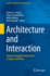 Architecture and Interaction: Human Computer Interaction in Space and Place (Humancomputer Interaction Series)
