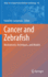 Cancer and Zebrafish