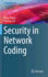 Security in Network Coding