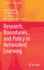 Research, Boundaries, and Policy in Networked Lear
