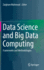 Data Science and Big Data Computing: Frameworks and Methodologies