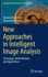 New Approaches in Intelligent Image Analysis