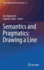 Semantics and Pragmatics: Drawing a Line