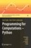 Programming for Computations-Python: a Gentle Introduction to Numerical Simulations With Python (Volume 15)