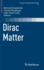 Dirac Matter