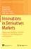 Springer Proceedings in Mathematics & Statistics: Innovations in Derivatives Markets: Fixed Income Modeling, Valuation Adjustments, Risk Management, and Regulation (Volume 165)