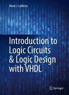 Introduction to Logic Circuits & Logic Design With Vhdl