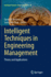 Intelligent Techniques in Engineering Management