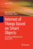Internet of Things Based on Smart Objects
